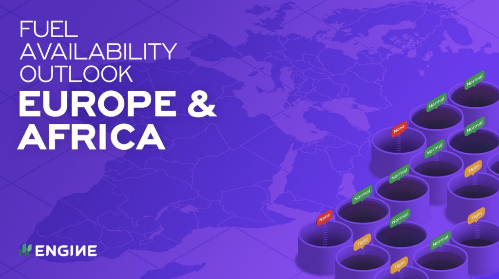 ENGINE: Europe & Africa Bunker Fuel Availability Outlook